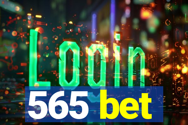 565 bet